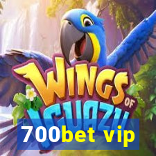 700bet vip